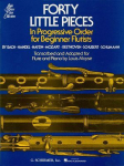 Forty (40) Little Pieces: For Flute & Piano (Louis Moyse Flute Collection) - Piano and Flute Sheet Music Books - Piano & Flute Learning Book with Pieces from Bach, Mozart, and More