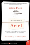 Ariel: The Restored Edition: A Facsimile of Plaths Manuscript, Reinstating Her Original Selection and Arrangement