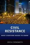 Civil Resistance: What Everyone Needs to Know&reg;
