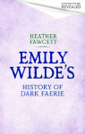 Emily Wilde's History of Dark Faerie