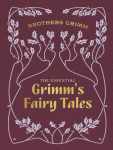 The Essential Grimms Fairy Tales