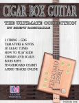 Cigar Box Guitar - The Ultimate Collection: How to Play Cigar Box Guitar