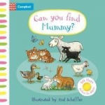 Can You Find Mummy?: A soft flaps book for babies
