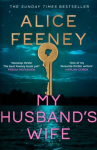 My Husbands Wife. Special Limited Edition: The Instant Sunday Times Bestseller, From The Author Of Beautiful Ugly And His & Hers