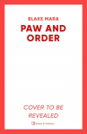 Paw and Order: The paw-some cosy mystery that barks up all the right trees!
