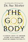 The Anatomy of Awakening: The 5 Hidden Codes to Activate Self-Healing, Unlock Your Higher Consciousness, and Live Your Divine Destiny