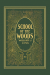 School of the Woods (Yesterdays Classics)