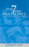 The Seven Day Mental Diet: How to Change Your Life in a Week