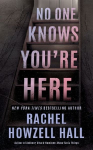 No One Knows Youre Here