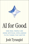 AI for Good: How Real People Are Using Artificial Intelligence to Fix Things That Matter