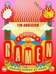 Ramen Forever: Recipes for Ramen Success