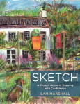 Sketch: A Project Guide to Drawing with Confidence