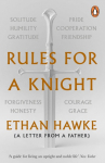 Rules for a Knight: The Last Letter from of Sir Thomas Lemuel Hawke