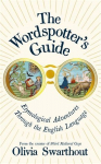 The Wordspotter's Guide: Etymological Adventures Through the English Language
