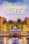 Slaying Naples: Stories of Powerful Women Leaving Their Mark