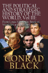The Political and Strategic History of the World, Vol. III: Louis XIV to the Brink of World War I, A.D. 1661 - 1914