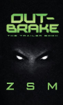 Out-Brake: The Trailer Book