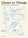 Closer to Things: Drawing Practices as Spatial Research