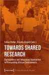 Towards Shared Research Participatory and Integrative Approaches in Researching African Environments
