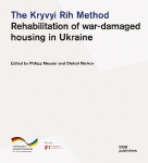 The Kryvyi Method: Rehabilitation of war-damaged hosing in Ukraine