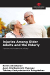 Injuries Among Older Adults and the Elderly: Assessment of treatment efficacy