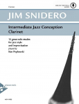 Intermediate Jazz Conception Clarinet: 15 great solo etudes for jazz style and improvisation. Klarinette. Lehrbuch mit Online-Audiodatei.