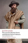 The Gaucho Mart&iacute;n Fierro and Mart&iacute;n Fierro's Return