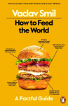 How to Feed the World: A Factful Guide