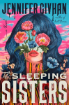 The Sleeping Sisters: A Novel