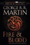 Fire & Blood (HBO Tie-in Edition): 300 Years Before A Game of Thrones