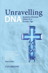 Unravelling DNA: Applying Christian Values to a Genetic Age