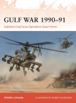 Gulf War 1990-91: Saddams Iraq Faces Operation Desert Storm