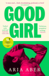 Good Girl: Shortlisted for the Womens Prize for Fiction 2025