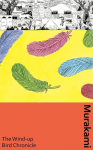 The Wind-Up Bird Chronicle: A special artist edition of Murakamis epic masterpiece