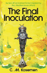 The Final Inoculation: Surreal Art and Weird Fiction Inspired by the Mediterranean World