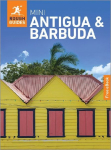 Rough Guides Mini Antigua and Barbuda: Travel Guide with eBook: 2026-2027 | Insider Tips | Must-See Sights | Maps & Itineraries | Covers: St John's, English Harbour, Barbuda and more