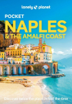 Lonely Planet Pocket Naples & the Amalfi Coast: Detailed Itineraries | Travel Like a Local | Insider Tips | Covers Centro Storico, Toledo, Capodimonte and more