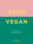 Afro Vegan: Family recipes from a British-Nigerian kitchen