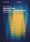 Quantum Crystallography: Fundamentals and Applications