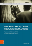 Modernization, Crises, Cultural Revolutions: Yugoslavia's 1960s and 1970s through the amateur film lens