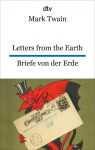 Letters from the Earth Briefe von der Erde: dtv zweisprachig f&uuml;r Fortgeschrittene - Englisch