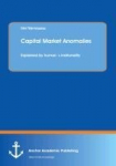 Capital Market Anomalies: Explained by human&acute;s irrationality
