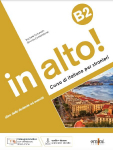 In alto! B2 + audio online + videogrammatica animata