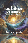 The Immanence of Being: The Path of Return