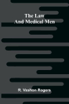 The Law and Medical Men