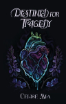 Destined For Tragedy