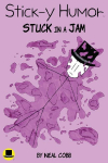 Stick-y Humor: Stuck in a Jam (Volume 2)