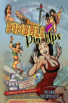 Pinball PinUps - SC: A Visual CELEBRATION of PINBALL ART and the Women Who Grace Pinball Backboxes