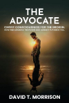 The Advocate: How pain awakens the Power God already put inside You
