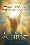 What nobody told You About The Return Of Christ